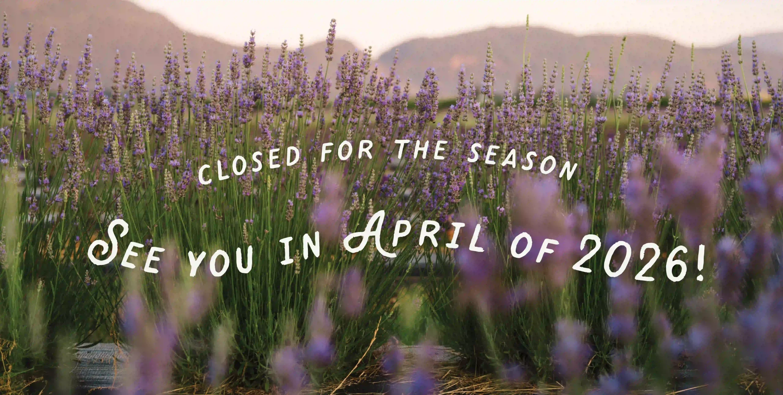 LF_ClosedfortheSeason_Mobile copy Closed for the season. See you in April 2026!